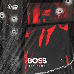 TBT Prod. - Boss