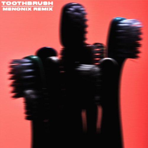 DNCE - Toothbrush (Menonix Remix)