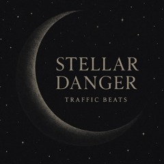 Stellar Danger - Traffic Beats (Unreleased)