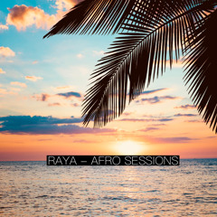 RAYA - Afro Sessions @ Raya's Bar 10.02.2024