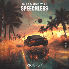 paulø, Mike Dylan - Speechless