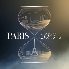 Paris 2073 A.D.: A Journey Through Time and Ruins - Book Review Podcast
