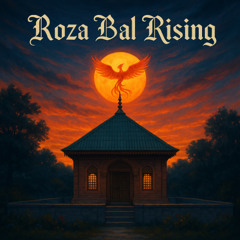Roza Bal Rising