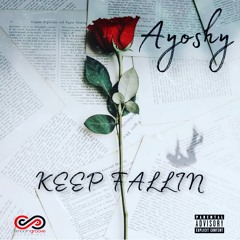 AyoShy - Keep Fallin’