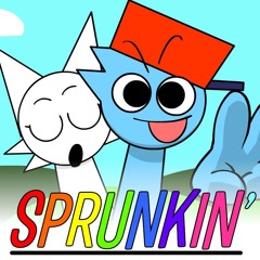 SPRUNKIN' - Friday Night Sprunkin' OST