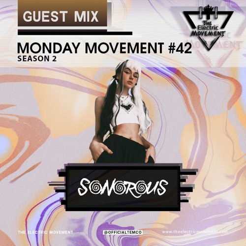 Sonorous Guest Mix - Monday Movement (EP. 042)