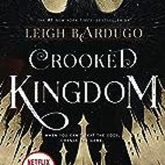 $Epub& 📖 Crooked Kingdom: A Sequel to Six of Crows (Six of Crows, 2)  by Book 2 of 2: Six of Crows