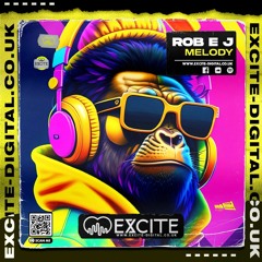 ROB EJ - MELODY ***out January on @Excite DIGITAL ***