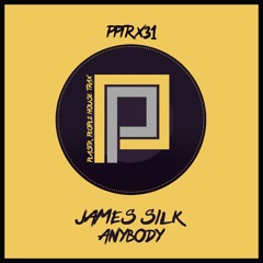 James Silk - Anybody (Plastik People)