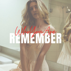 remember who you are