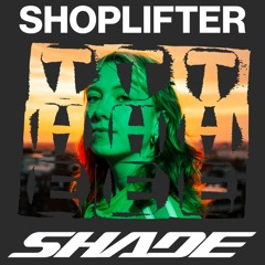 shoplifter @ The Shade 22/03/2025