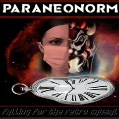 Show sample for 10/6/20: PARANEONORMAL - FALLING FOR THE RETRO CAUSAL SPELL