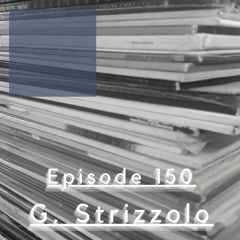 We Are One Podcast Episode 150 - G. Strizzolo