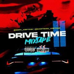 @KRIPTONIKJA - DRIVE TIME MIXTAPE [VOL.2] - MIXED BY SIMPO KRIPTONIK & SHORTBOSS KRIPTONIK