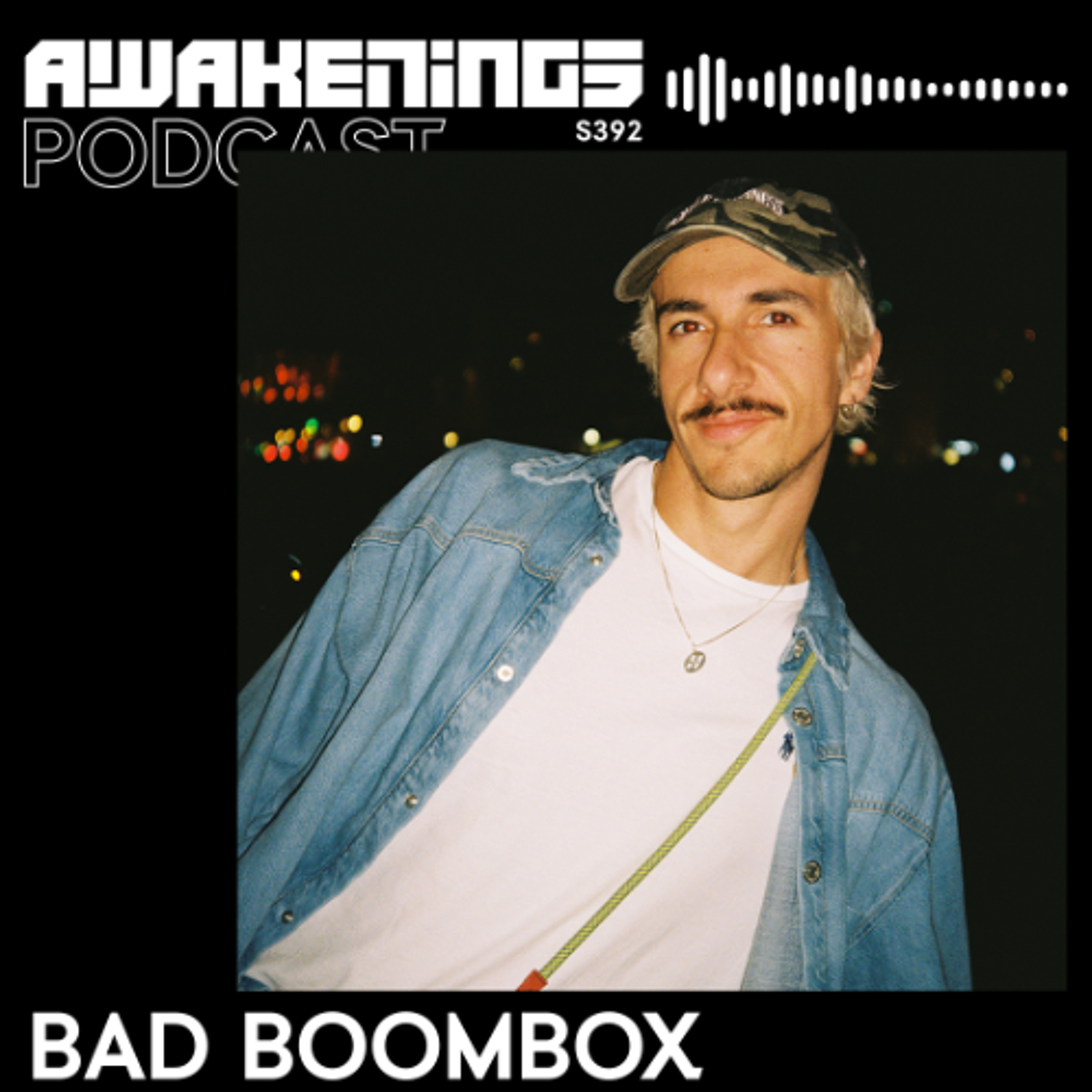 Awakenings Podcast S392 - Bad Boombox episode artwork