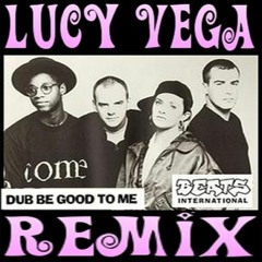 Lucy Vega & Lindy - Don't Be Good (I Don't Care What You Do to Me Remix)