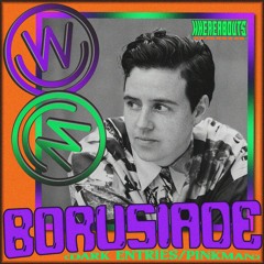 Whereabouts Radio -  Borusiade [Dark Entries, Pinkman] 16/12/20