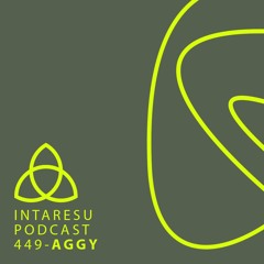 Intaresu Podcast 449 - Aggy