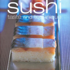 [Get] PDF 📝 Sushi: Taste and Techniques by  Kimiko Barber,Hiroki Takemura,Ian O'Lear