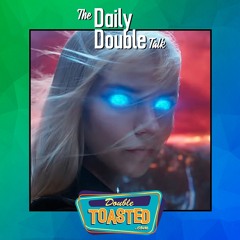THE DAILY DOUBLE TALK - 07 - 24 - 2020