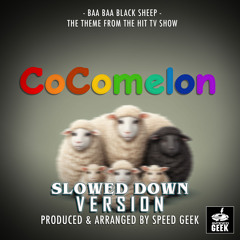 Baa Baa Black Sheep (From "CoComelon") (Slowed Down Version)