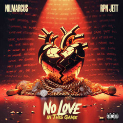 No Love In This Game