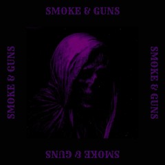 MXNVDV - SMOKE & GUNS