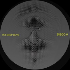 Pet Shop Boys - DISCO 6 - A B-Side Odyssey