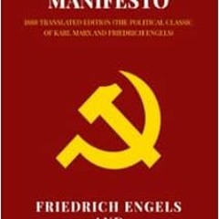 READ [KINDLE PDF EBOOK EPUB] The Communist Manifesto: 1888 Translated Edition (The Political Classic