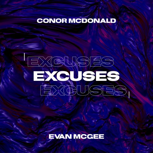 Conor McDonald & Evan McGee - Excuses