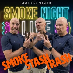 Smoke Night Live – Smoke Stash or Trash With Tim Swanson
