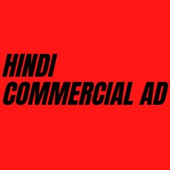 Hindi Commercial Advertisement