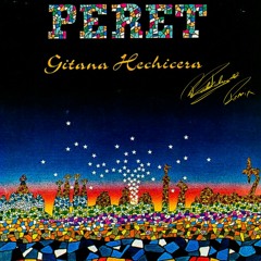 Peret - Gitana Hechicera (Ricardo Rodriguez Unofficial Remix)