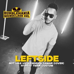 Leftside - Not like us (Kendrick Lamar cover - Hypest Team custom for RUMBLEMANIA XXL 2024)