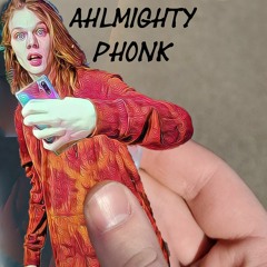 Ahlmighty Phonk (Prod. Ahlmighty)