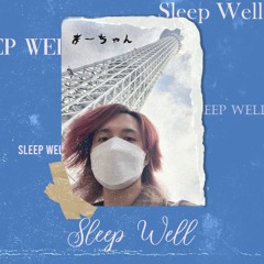 Sleep Well (Ma - Chan Cover)