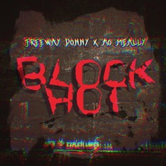 Block Hot (feat. AO Meally)