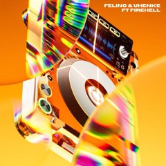 FELINO & UHENKE FT FIREHELL- ME ARRASTOU PRO TECHOUSE.