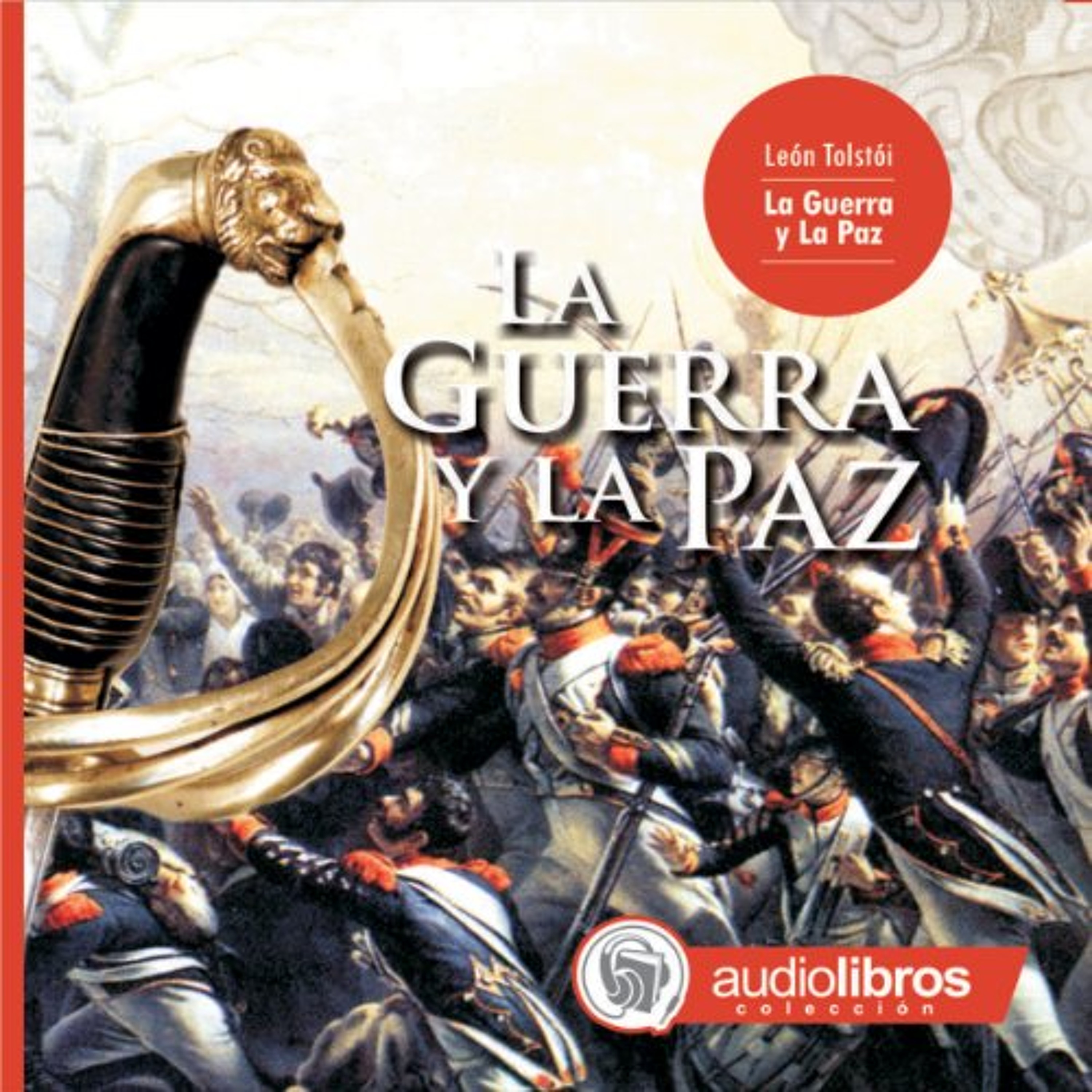 La Guerra y La Paz [War and Peace] (Audiolibro) | Prueba Gratis