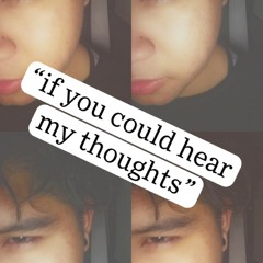 If you could hear my thoughts (prod.kyg beatz)