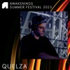 Quelza - Awakenings Summer Festival 2023 DJ mix artwork - Electronic music tracklist cover image