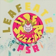 Leafeater - Super Villain (Myler Remix) [Psyko Social]