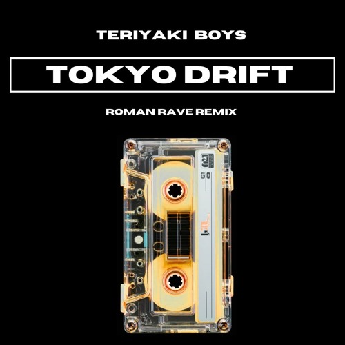 Stream Tokyo Drift (Roman Rave Remix) [FREE DL] by Roman Rave | Listen ...