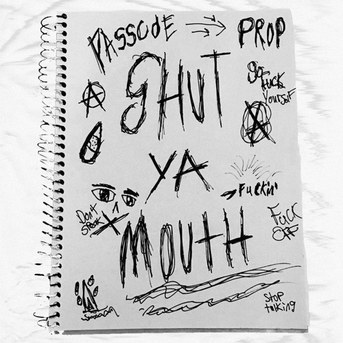 Passcde & PROP - Shut Ya Mouth (FREE DL)