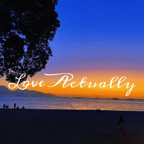 Stream Love Actually by Listen online for free on SoundCloud