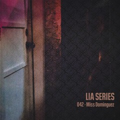LIA Series 042 - Miss Dominguez