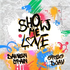 Damien Spain, Greg Djav - Show Me Love (Baile Funk Remix)(HYPEDDIT #10)