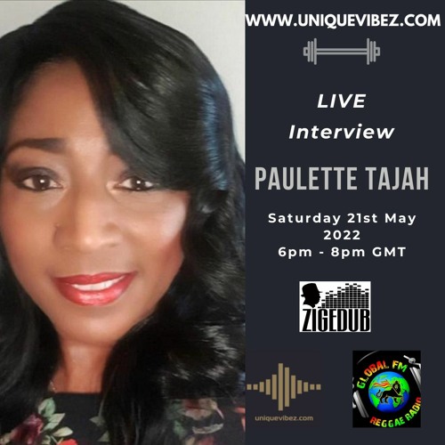 BACK 2 BASICS ON UNIQUEVUBEZ - 21ST MAY 2022 FEAT PAULETTE TAJAH