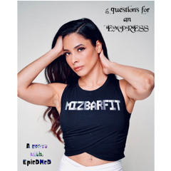 5 Questions For An EMPRESS - EpicDMcB & Mizz Toasty