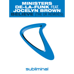 Believe (Ministers Club Mix) [feat. Jocelyn Brown]
